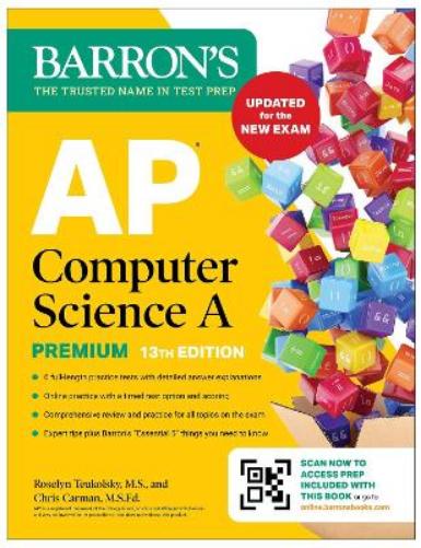 AP Computer Science A Premium, 13th Edition: Prep Book with 6 Practice Tests + Comprehensive Review + Online Practice (2026) (Barron's AP Prep