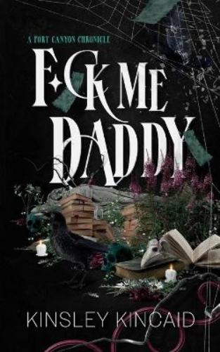 F*ck Me Daddy: 2 (A Port Canyon Chronicle