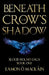 Beneath the Crow’s Shadow