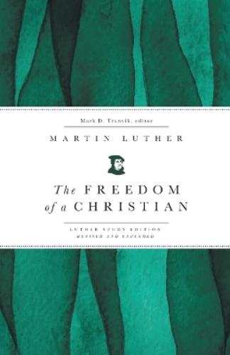 The Freedom of a Christian