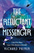 The Reluctant Messenger