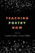 Teaching Poetry Now