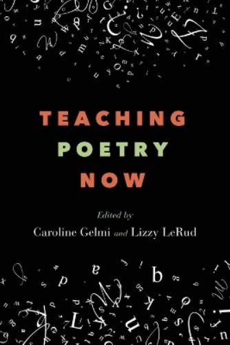 Teaching Poetry Now