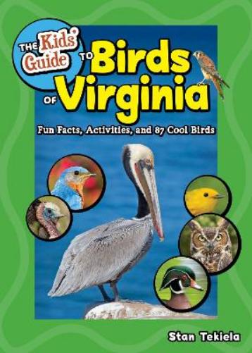 The Kids' Guide to Birds of Virginia
