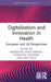 Digitalization and Innovation in Health