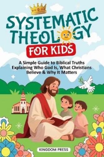 Systematic Theology for Kids