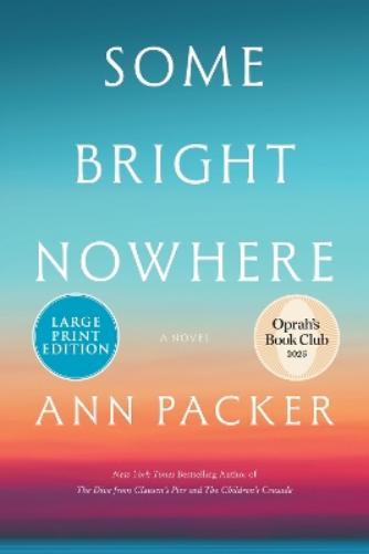 Some Bright Nowhere