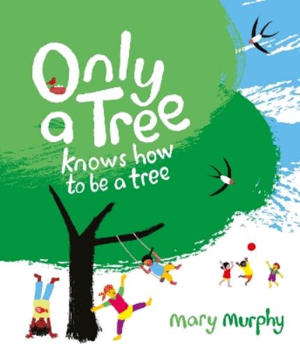 Only a Tree Knows How to Be a Tree