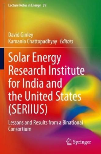 Solar Energy Research Institute for India and the United States (SERIIUS)