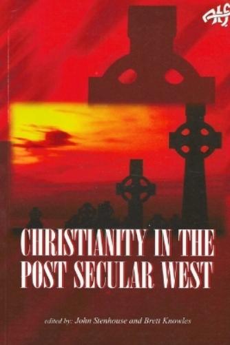 Christianity in the Post Secular West