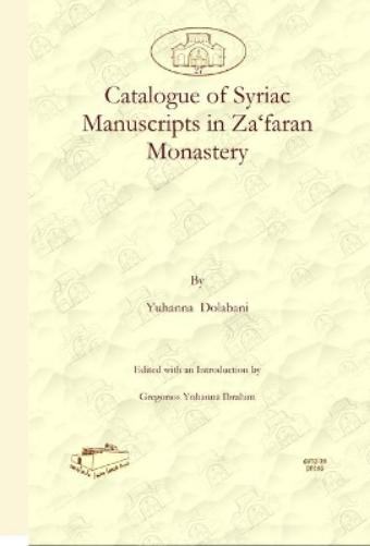 Catalogue of Syriac Manuscripts in Za‘faran Monastery