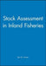 Stock Assessment in Inland Fisheries