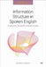 Information Structure in Spoken English