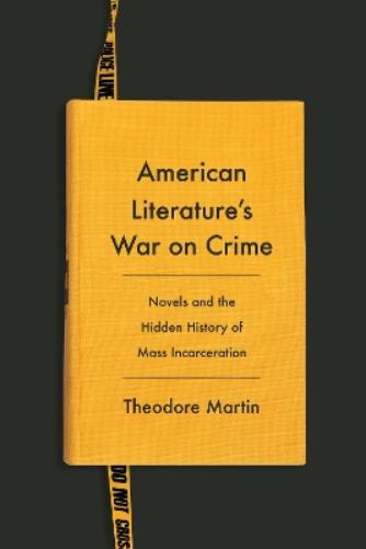 American Literature's War on Crime