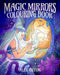 Magic Mirrors Colouring Book