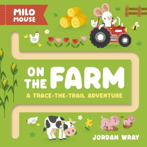 Milo Mouse on the Farm