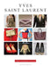 Yves Saint Laurent: The Fashion Icons