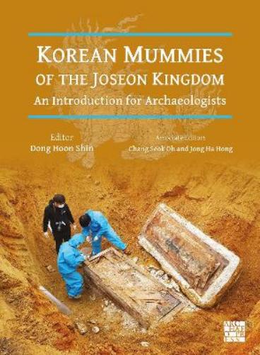 Korean Mummies of the Joseon Kingdom