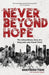 Never Beyond Hope