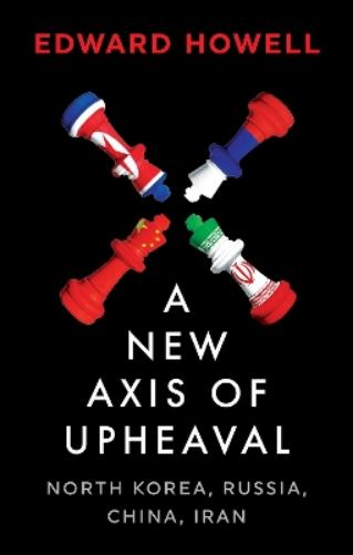 A New Axis of Upheaval