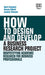 How to Design and Develop a Business Research Project