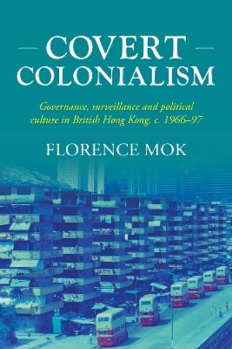 Covert Colonialism