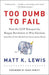 Too Dumb to Fail