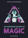 An Illustrated History of Magic