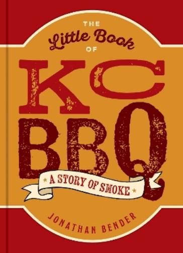 The Little Book of KC BBQ
