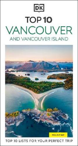 DK Top 10 Vancouver and Vancouver Island