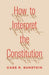 How to Interpret the Constitution