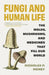 Fungi and Human Life