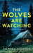The Wolves Are Watching