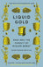 Liquid Gold