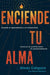 Enciende tu alma