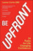 Be UPFRONT