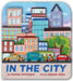 In the City (a City Skyline-Shaped Novelty Board Book for Toddlers