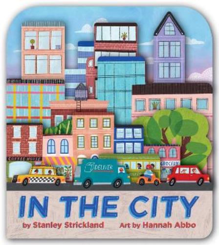 In the City (a City Skyline-Shaped Novelty Board Book for Toddlers