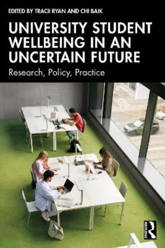 University Student Wellbeing in an Uncertain Future