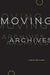 Moving Archives