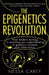 The Epigenetics Revolution