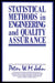 Statistical Methods in Engineering and Quality Assurance