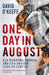 One Day in August