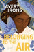 Belonging to the Air