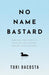No Name Bastard
