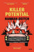 Killer Potential
