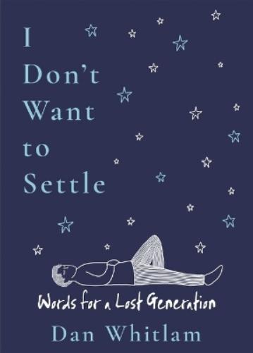 I Don't Want to Settle
