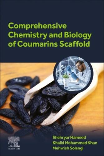 Comprehensive Chemistry and Biology of Coumarins Scaffold