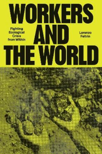Workers and the World