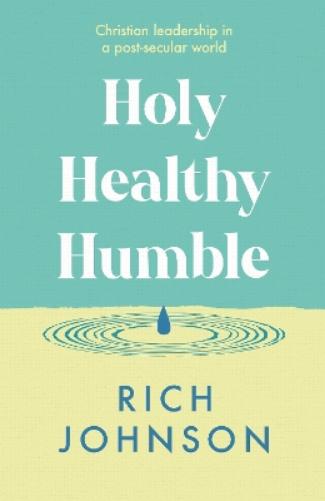 Holy, Healthy, Humble